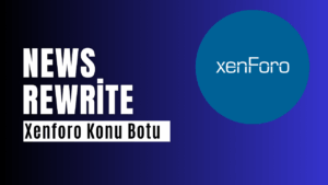 Xenforo Konu Botu
